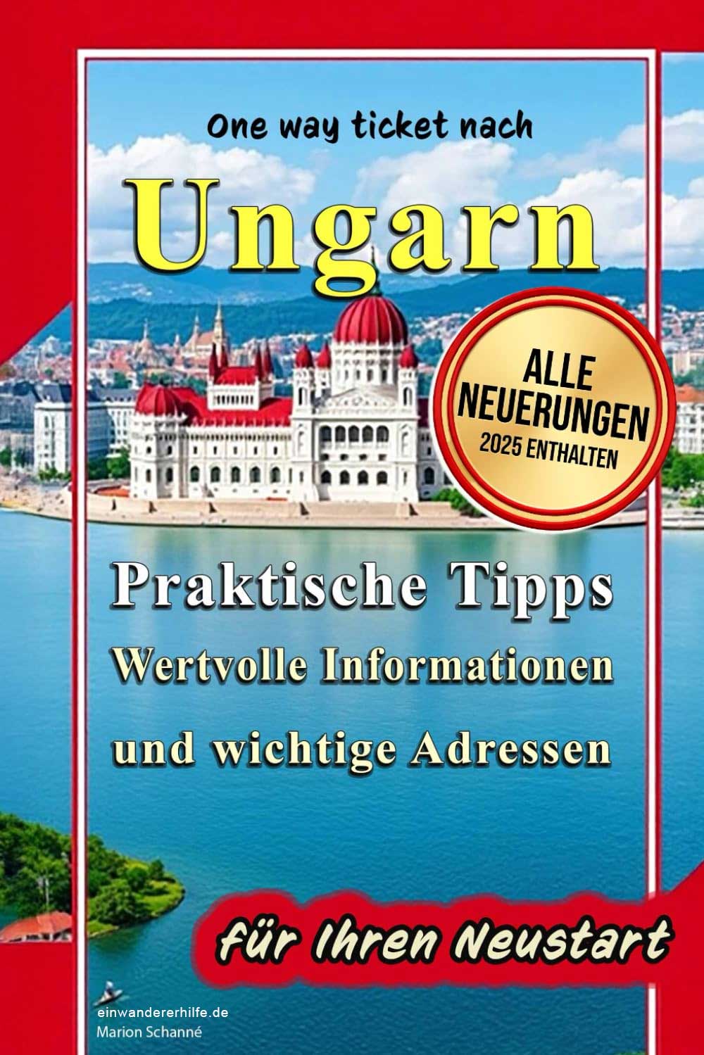 Auswandern nach Ungarn Buchcover: One Way Ticket nach Ungarn, ISBN 979-8344363806