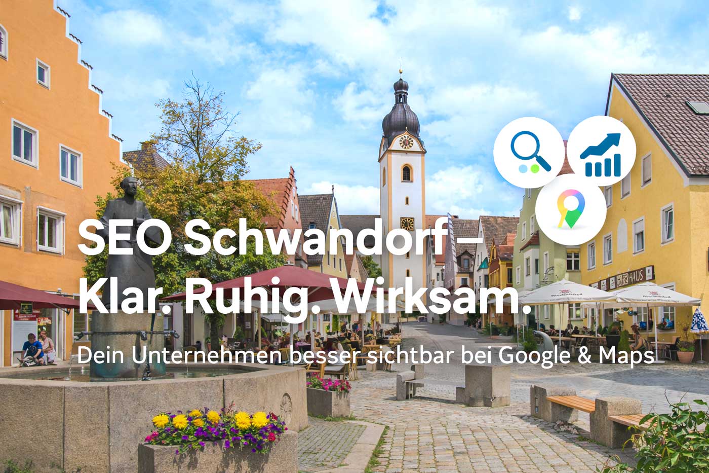 SEO Schwandorf – Sichtbarkeit bei Google und Google Maps