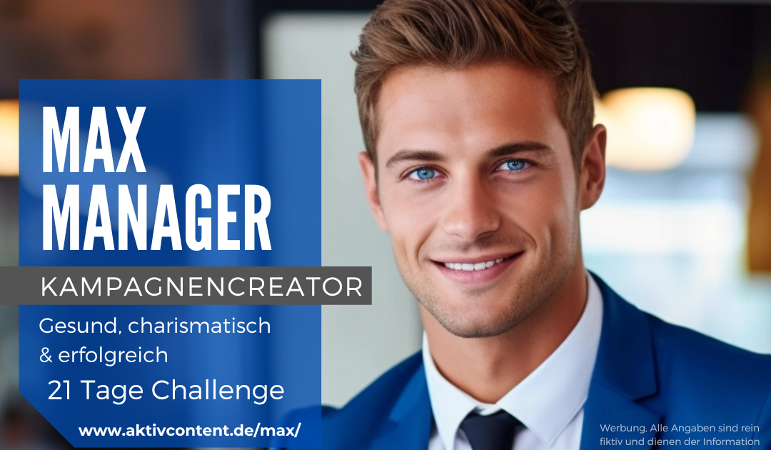 Max Manager 21 Tage Challenge – Gesund, charismatisch & erfolgreich