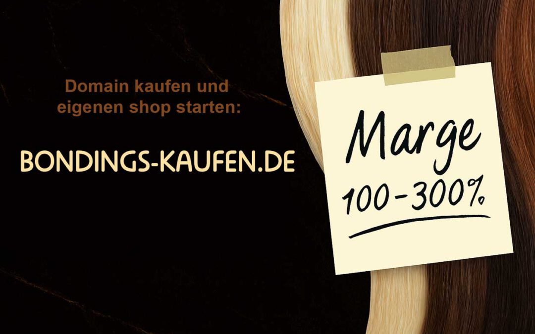 Bondings-kaufen Banner für Domain zum Start für den eingenen Echthaarextensions shop